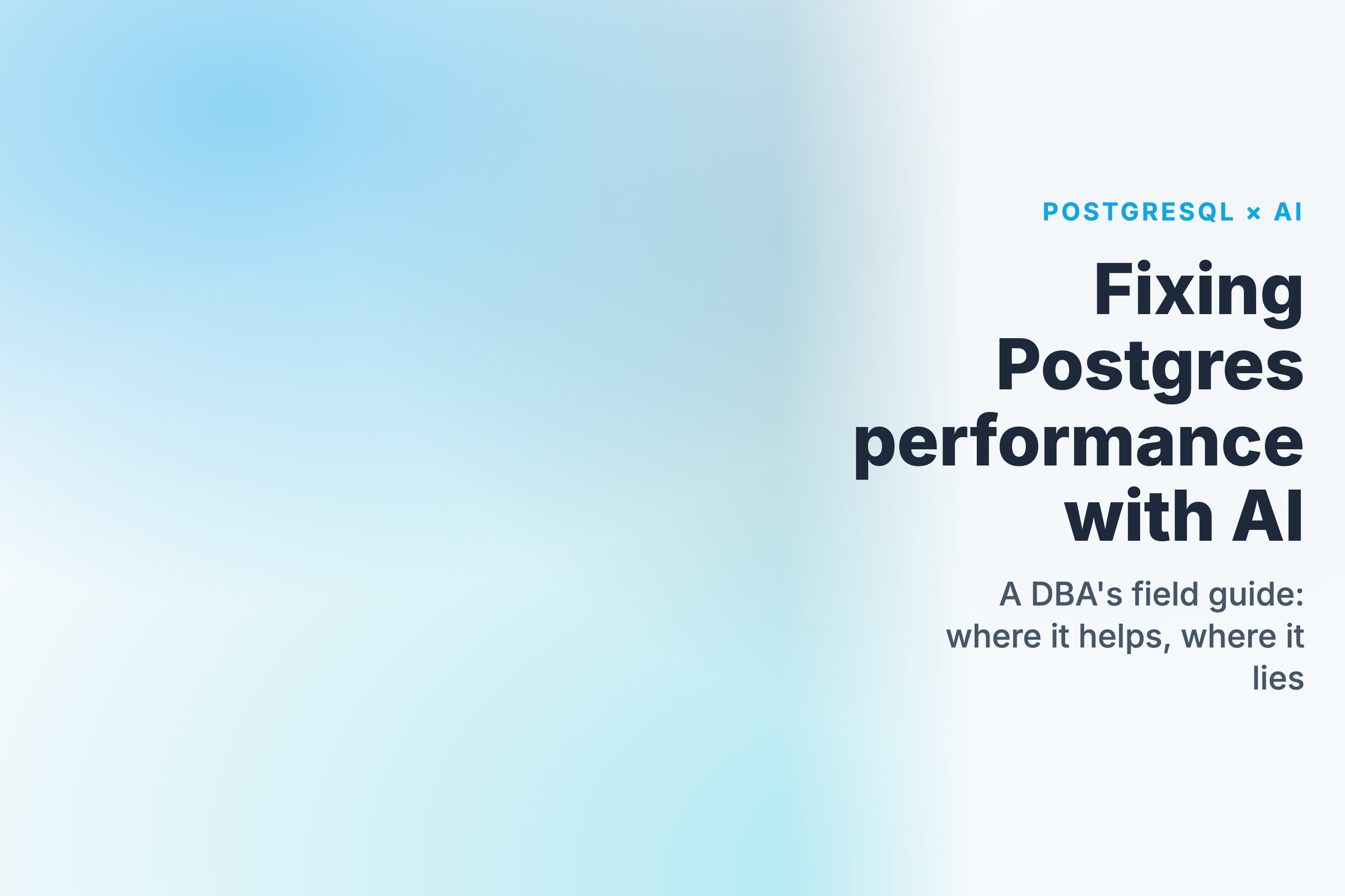 Fixing Postgres performance with AI — a DBA's field guide